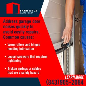  Charleston Garage Door: Address noises quickly for savings.