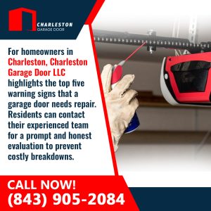 Charleston Garage Door LLC highlights warning signs that a garage door needs repair.