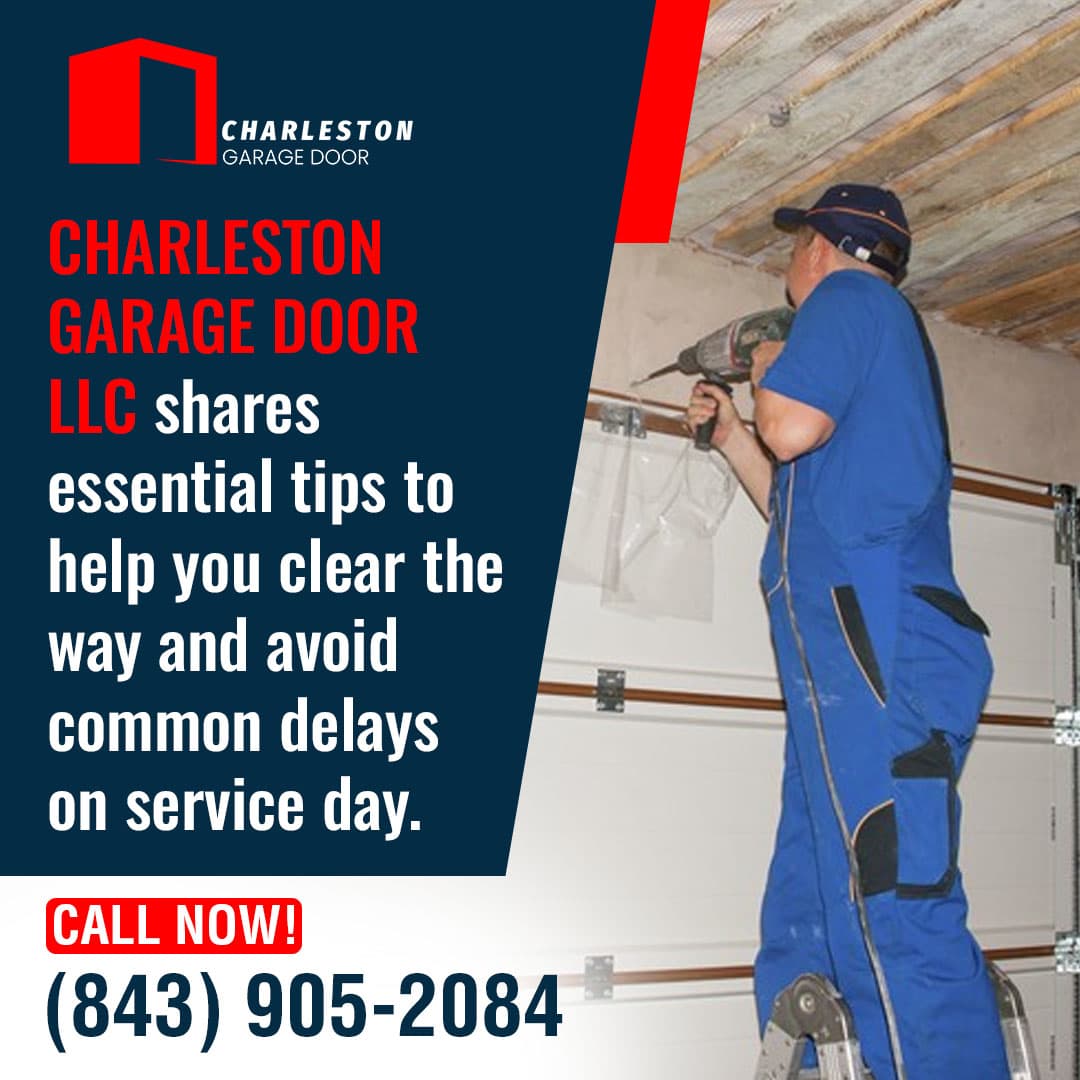 Advertisement from Charleston Garage Door LLC featuring a technician working on a garage door mechanism, with text advising customers on how to prepare for service appointments to avoid delays. 